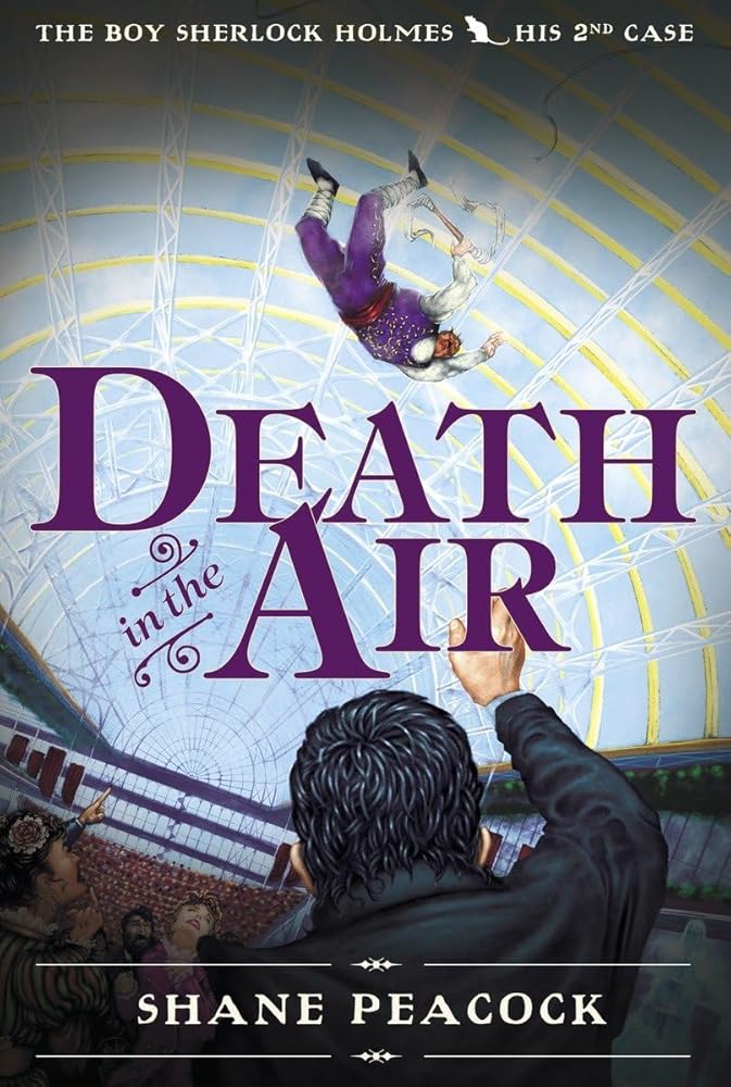 Death in the Air (The Boy Sherlock Holmes #2) by Shane Peacock