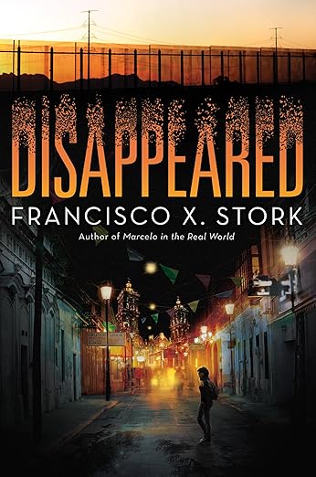 Disappeared by Francisco X Stork