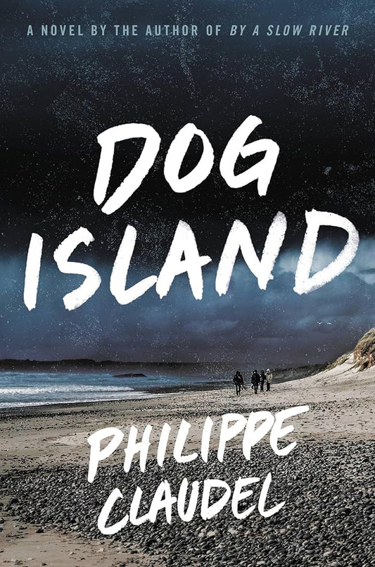 Dog Island by Philippe Claudel