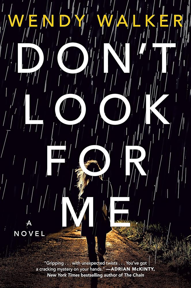 Don't Look for Me by Wendy Walker