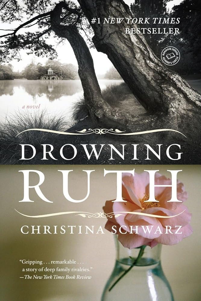 Drowning Ruth: A Novel by Christina Schwarz