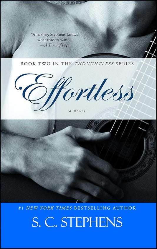 Effortless (Thoughtless #2) by S.C. Stephens