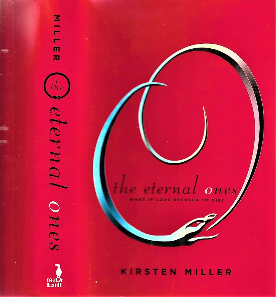 The Eternal Ones #1 by Kirsten Miller