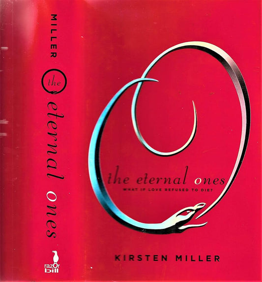 The Eternal Ones #1 by Kirsten Miller