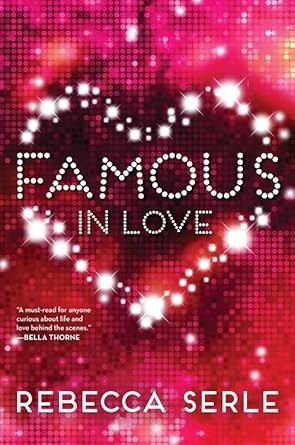 Famous in Love (Famous in Love #1) by Rebecca Serle