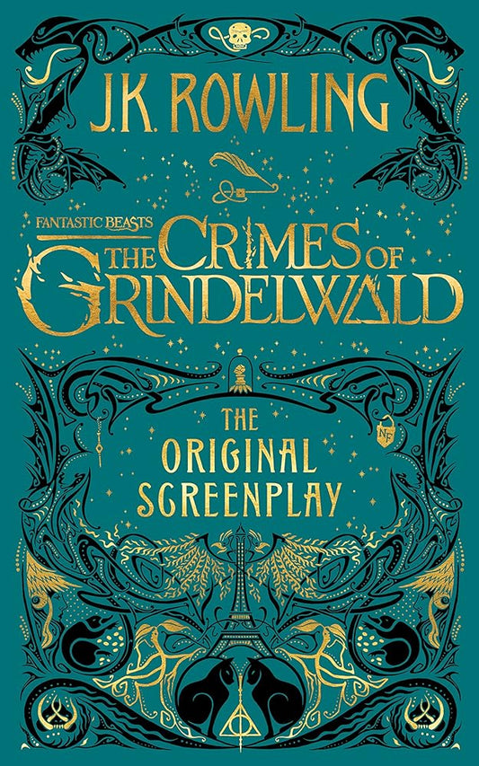 Fantastic Beasts: The Crimes of Grindelwald ― The Original Screenplay (Harry Potter) by JK Rowling