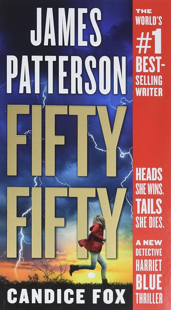 Fifty Fifty (Detective Harriet Blue #2) by James Patterson & Candice Fox