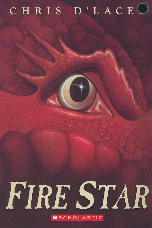 Fire Star (Last Dragon Chronicles, Book 3) by Chris D'Lace