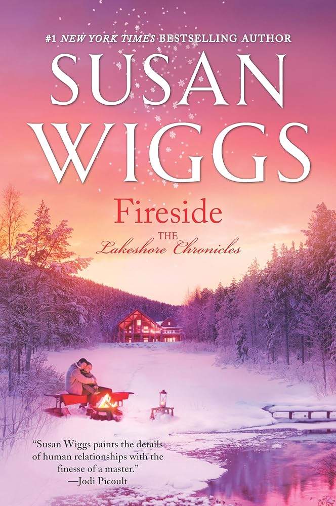 Fireside (The Lakeshore Chronicles, 5) by Susan Wiggs