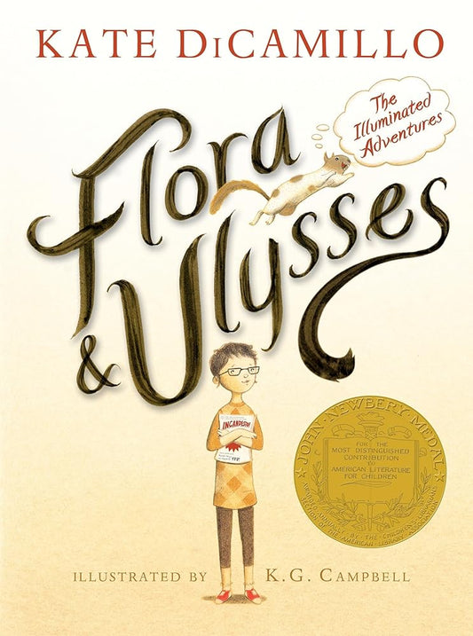 Flora & Ulysses: The Illuminated Adventures by Kate DiCamillo
