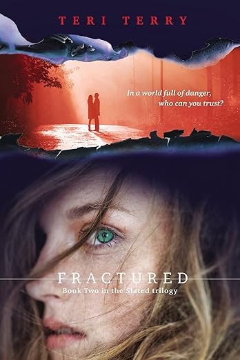 Fractured (Slated #2) by Teri Terry