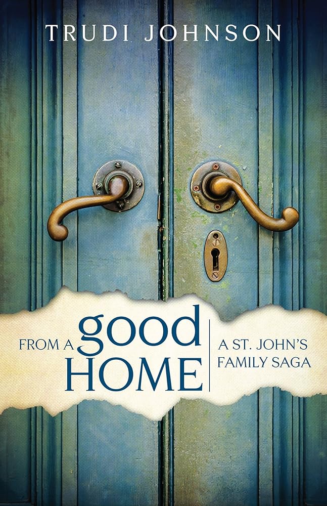 From a Good Home by Trudi Johnson