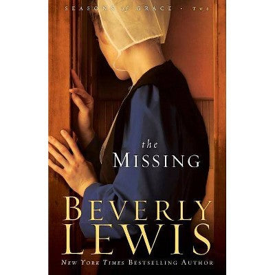 The Missing: Seasons of Grade Book 2 by Beverly Lewis