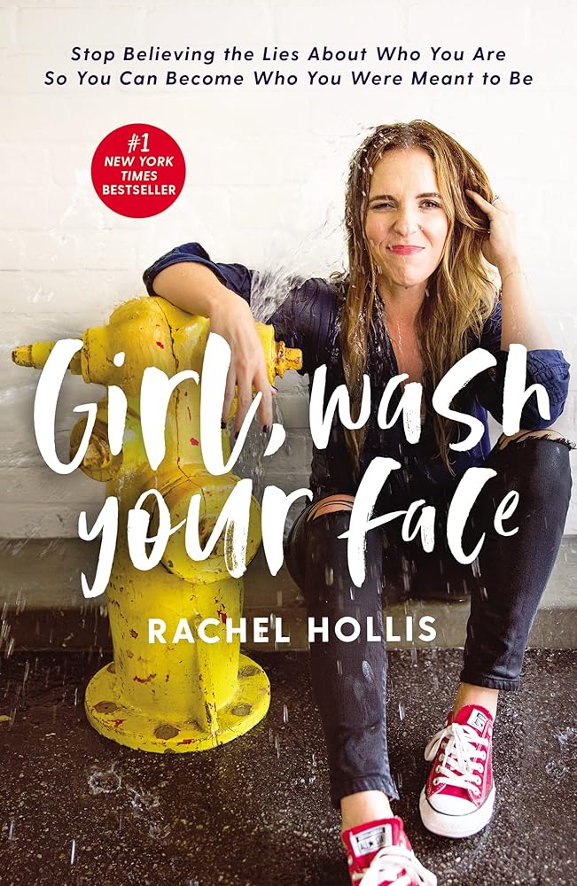Girl, Wash Your Face Softcover by Rachel Hollis