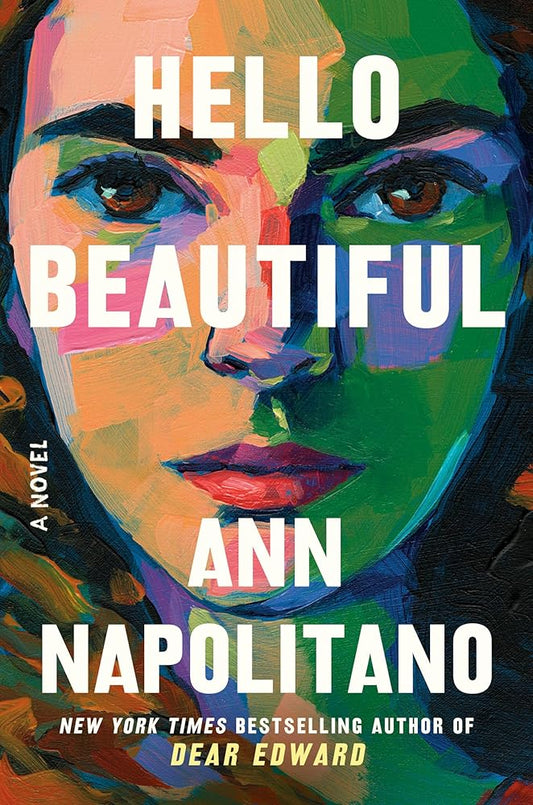 Hello Beautiful (Oprah's Book Club): A Novel by Ann Napolitano