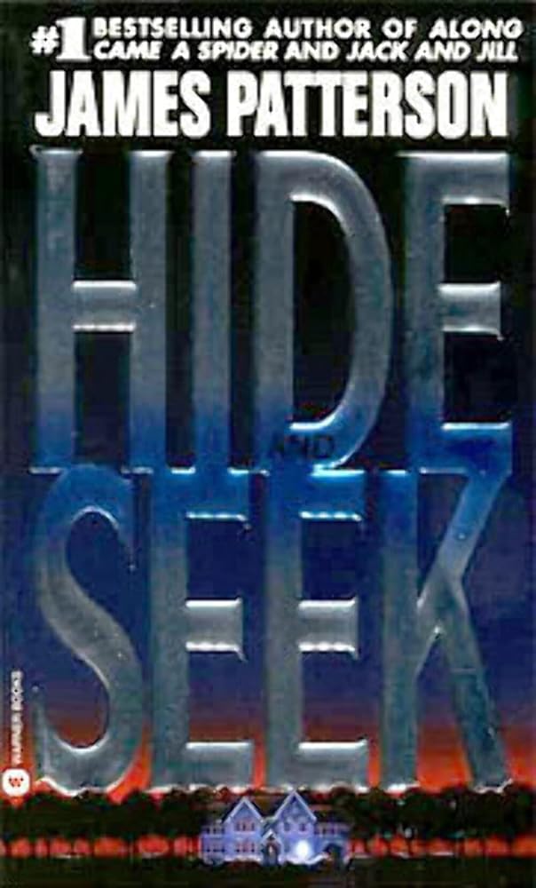 Hide and Seek by James Patterson