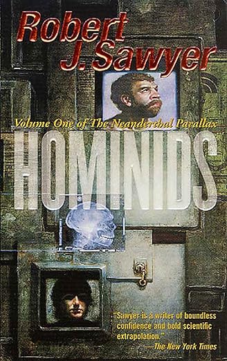 Hominids (Neanderthal Parallax #1) by Robert J. Sawyer