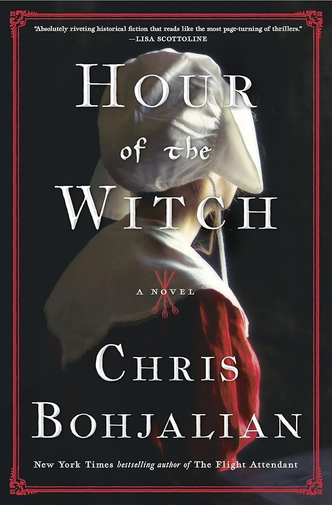 Hour of the Witch: A Novel by Chris Bohjalian