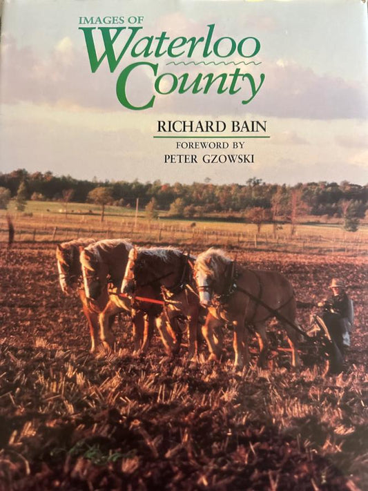 Images of Waterloo County by Richard Bain