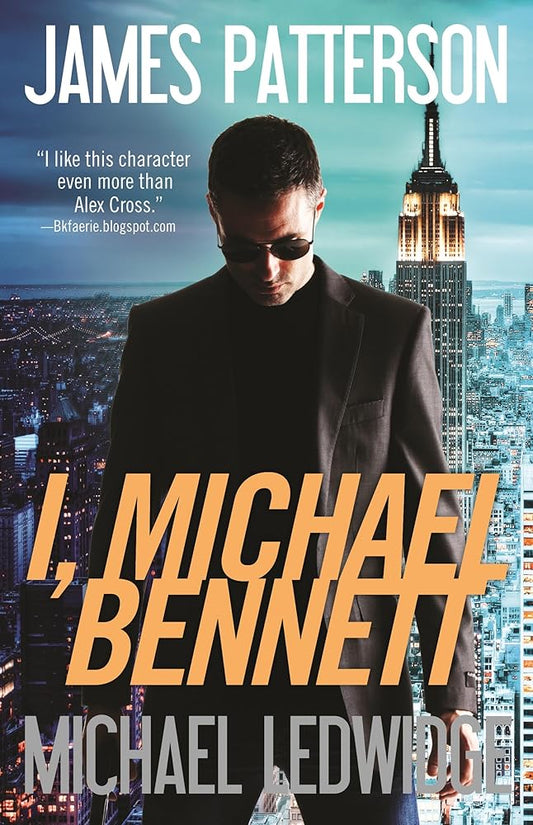 I, Michael Bennett (A Michael Bennett Thriller, 5) by Michael Ledwidge