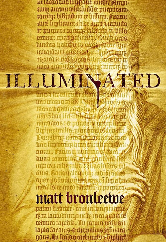 Illuminated (An August Adams Adventure) by Matt Bronleewe