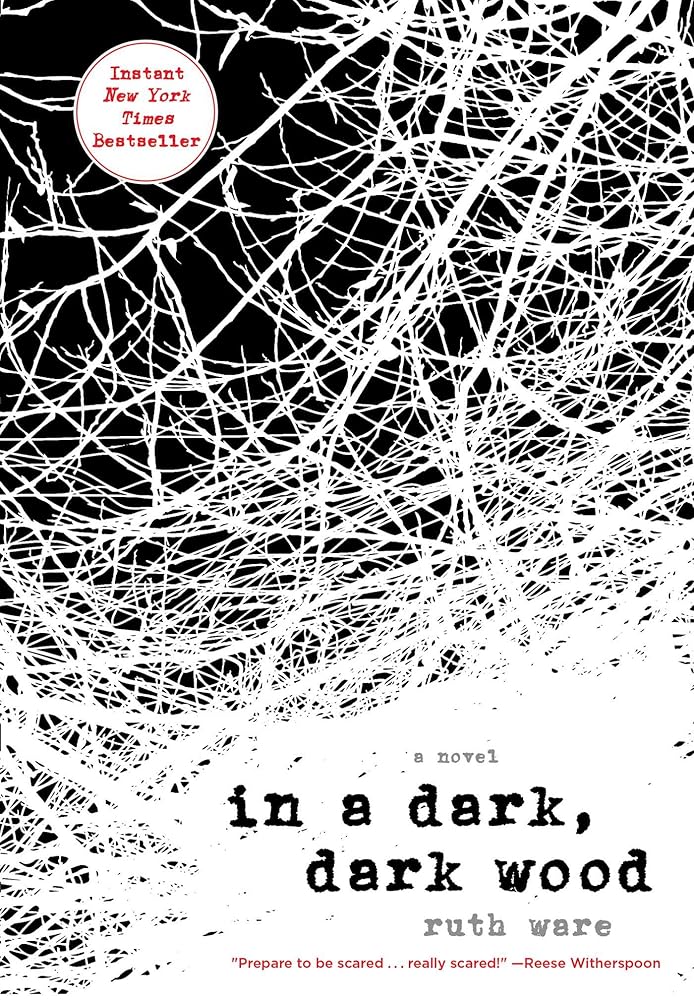 In a Dark, Dark Wood by Ruth Ware