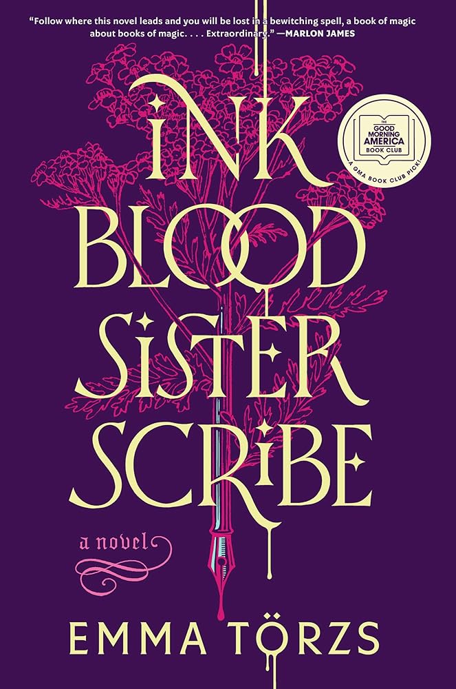 Ink Blood Sister Scribe: A Novel by Emma Torzs