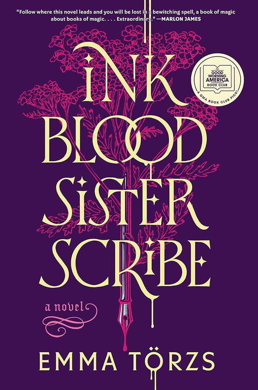 Ink Blood Sister Scribe: A Novel by Emma Torzs