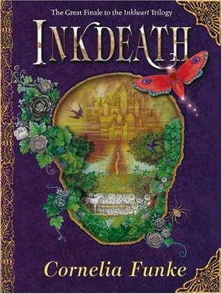 Inkdeath (Tintenwelt #3) by Cornelia Funke