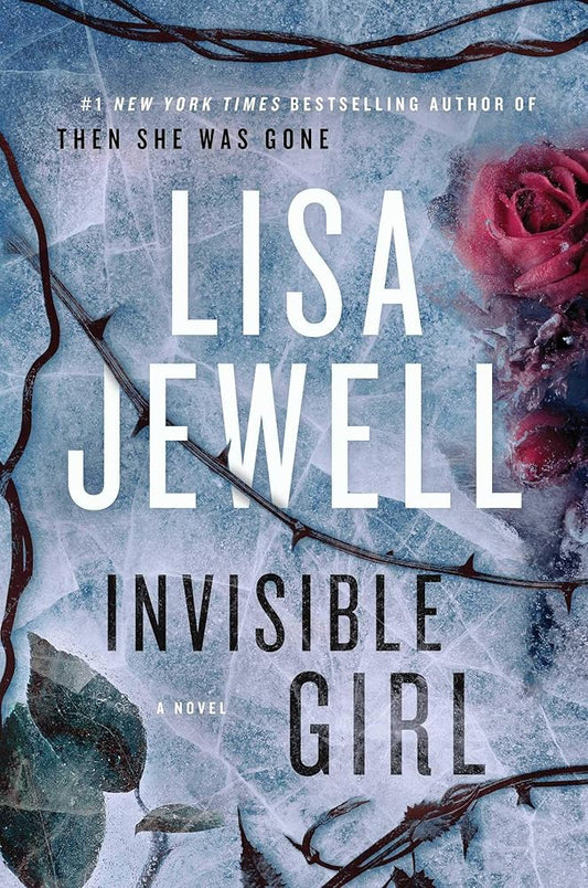 Invisible Girl: A Novel by Lisa Jewell