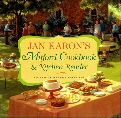 Jan Karon's Mitford Cookbook and Kitchen Reader by Martha McIntosh