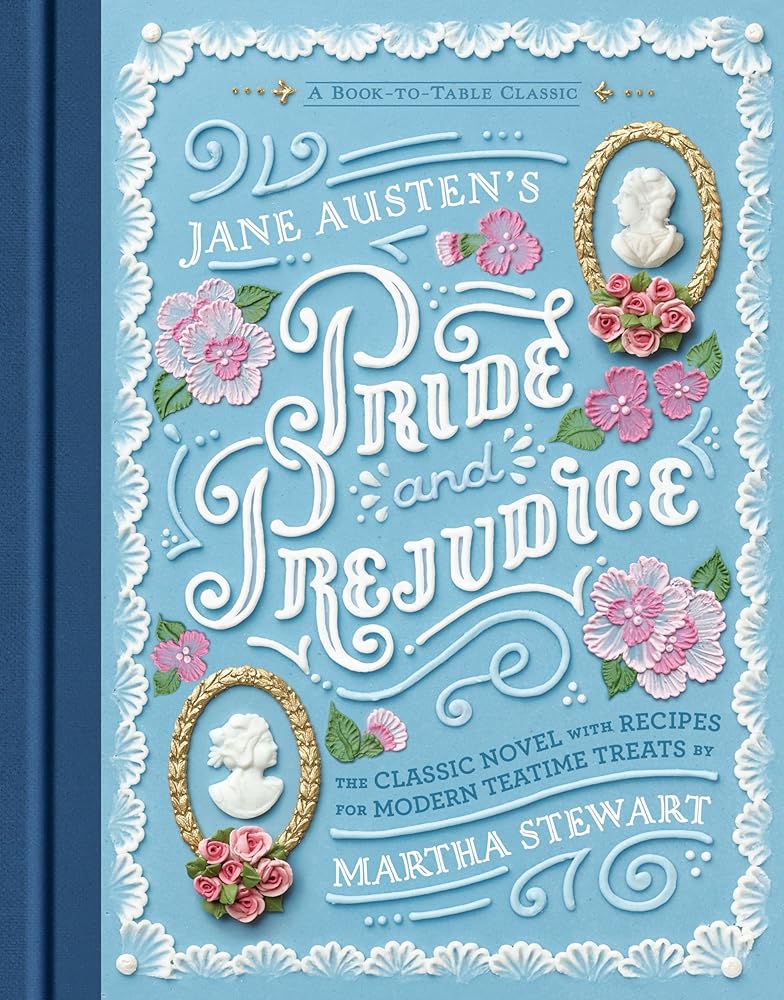 Jane Austen's Pride and Prejudice: A Book-to-Table Classic (Puffin Plated) by Jane Austen and Martha Stewart