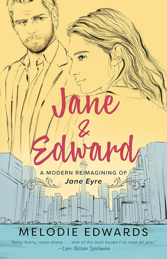 Jane & Edward: A Modern Reimagining of Jane Eyre by Melodie Edwards
