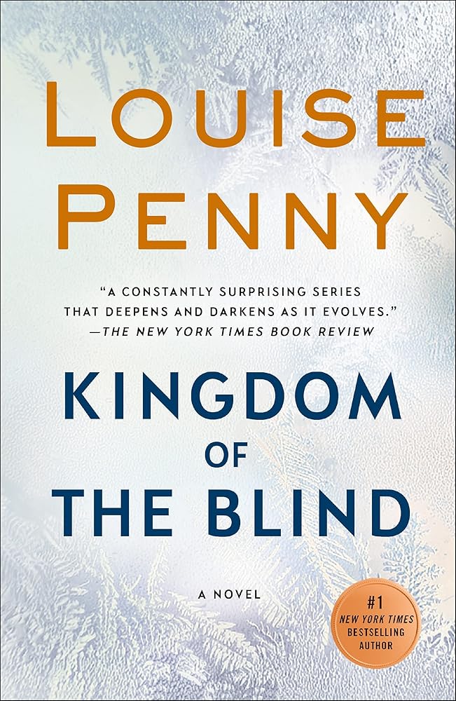 Kingdom_of_the_Blind_(Chief Inspector Armand Gamache #14) by Louise Penny
