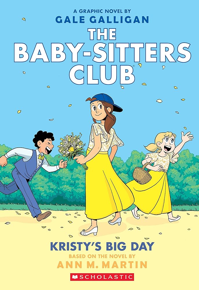 Kristy's Big Day (The Baby-Sitters Club Graphic Novels #6)  by Gale Galligan