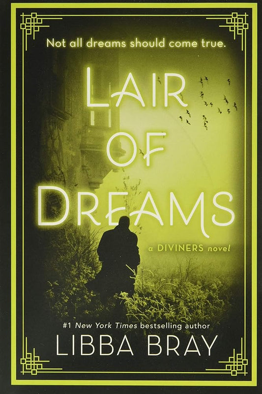 Lair of Dreams: (The Diviners #2) by Libba Bray