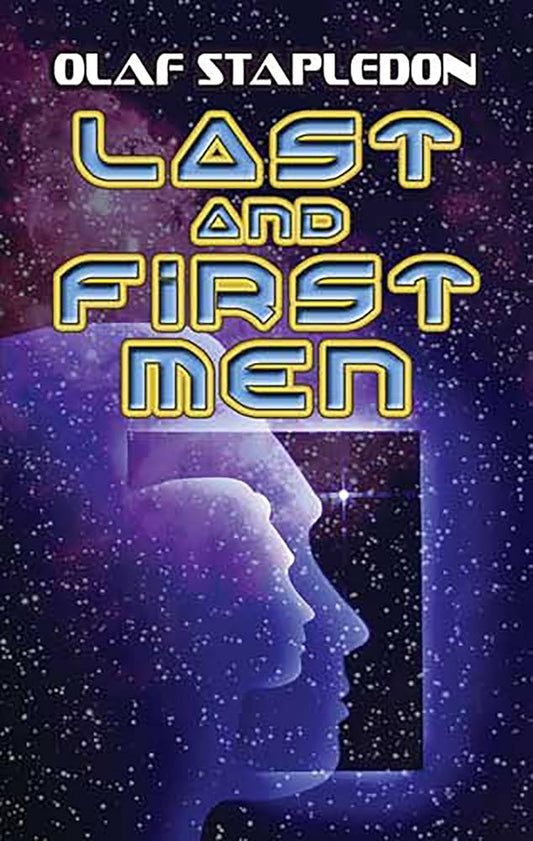 Last and First Men  by Olaf Stapledon