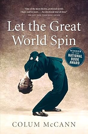 Let The Great World Spin by Colum McCann