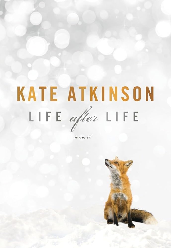 Life After Life: A Novel by Kate Atkinson