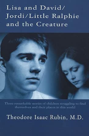 Lisa and David/Jordi/Little Ralphie and the Creature by Theodore Isaac Rubin