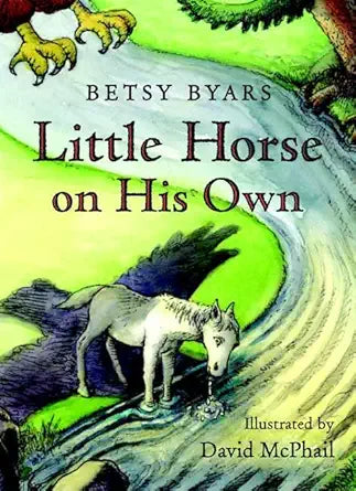 Little Horse on His Own by Betsy Byars