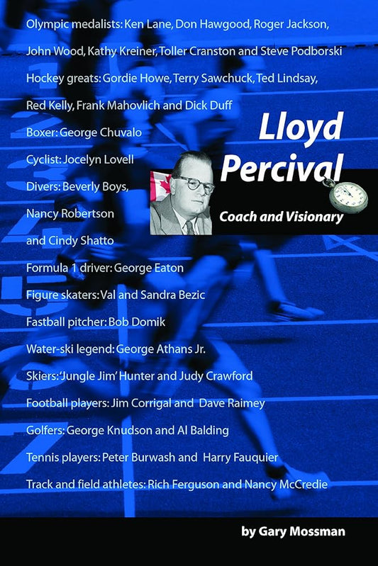 Lloyd Percival: Coach and Visionary by Gary Mossman