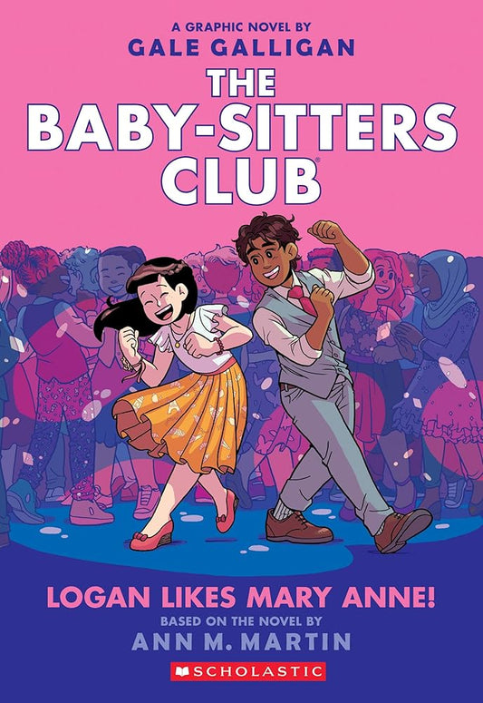 Logan Likes Mary Anne!: A Graphic Novel (The Baby-Sitters Club #8)  by Gale Galligan