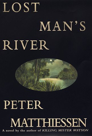 Lost Man's River (Shadow Country Trilogy #2) by Peter Matthiessen
