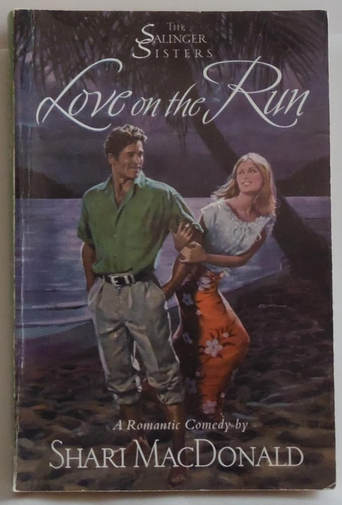 Love on the Run (The Salinger Sisters #1) by Shari MacDonald