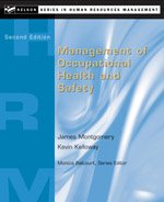 MANAGEMENT OF OCCUPATIONAL HEALTH & SAFETY : Second Edition by James Montgomery 