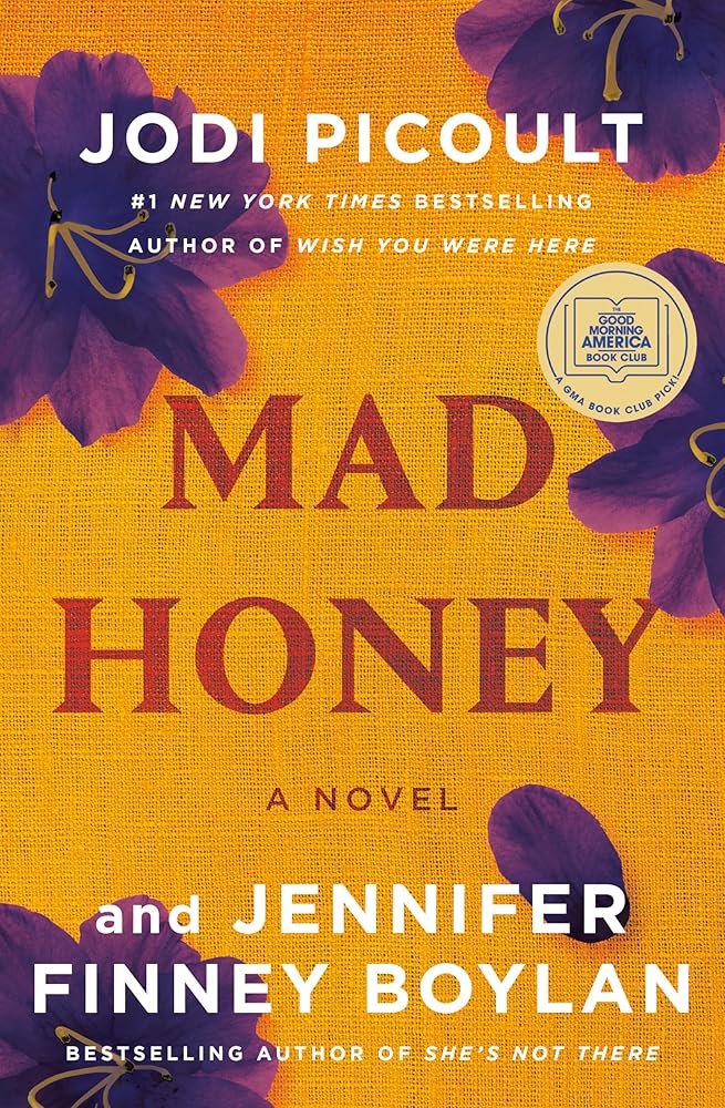 Mad Honey: A Novel by Jodi Picoult and Jennifer Finney Boylan