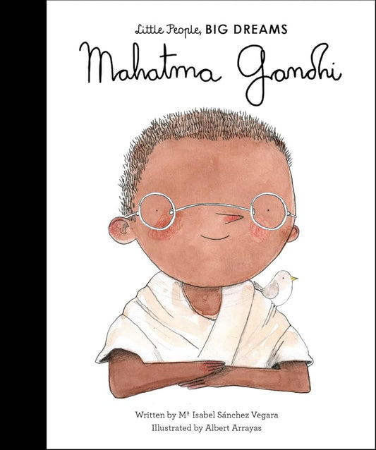 Mahatma Gandhi (Little People, BIG DREAMS #25) by Maria Isabel Sanchez Vegara