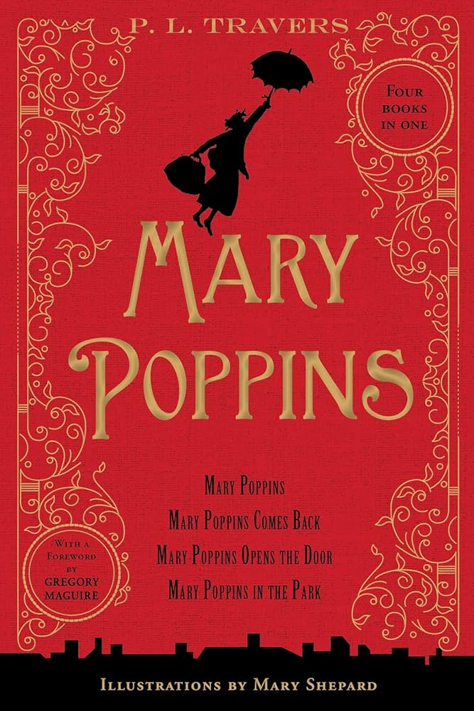 Mary Poppins: 80th Anniversary Collection by P L Travers