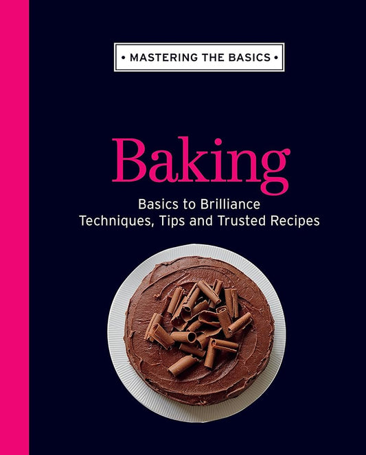 Mastering the Basics: Baking by Murdoch Books
